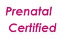 Prenatal Certified